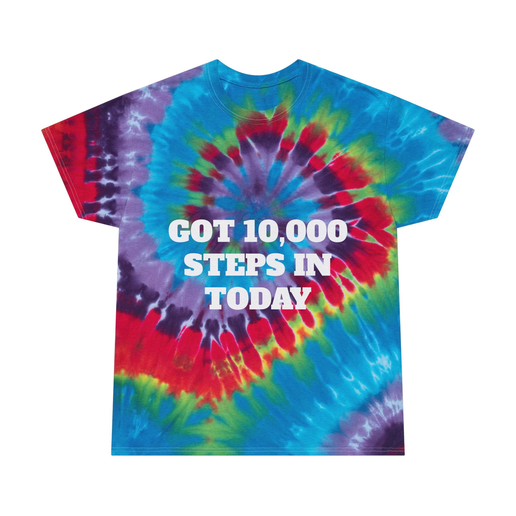 Spiral Tie-Dye T-Shirt- "Got 10,000 Steps In Today"